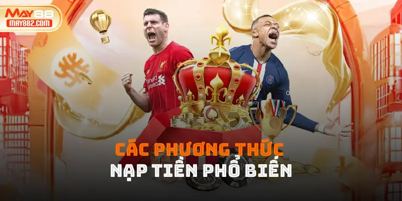 Các phương thức nạp tiền 